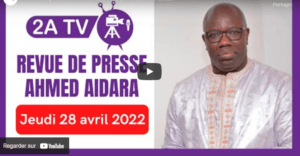 (Audio): Revue de presse de Ahmed Aidara du jeudi 28 avril 2022