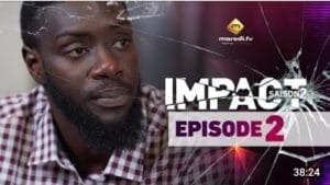 VIDEO_ Regardez l&rsquo;épisode 02 de la série « impact »