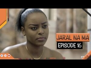 Série ramadan : « JARAL NA MA » – Épisode 16