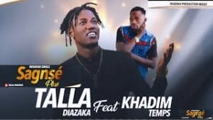 Talla Diazaka revient avec « SAGNSÉ PLUS » avec Khadim Temps 