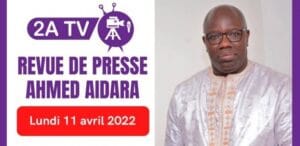 Revue de Presse du 11 Mai 2022 avec Ahmed Aidara