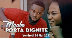 (Vidéo): « Porta Dignité », découvrez le nouveau clip de Maabo