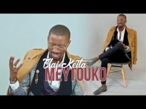 «Meytouko« la nouvelle vidéo clip de Elaj Keita