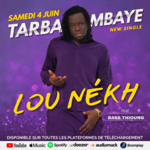 Musique : Après « Niafal Niafal », Tarba Mbaye sert « Lou Nekh »