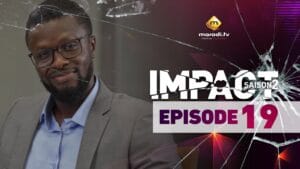 (Vidéo): Série impact Saison 2 – Episode 19