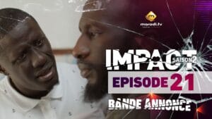 (Vidéo): Bande d’annonce de l’épisode 21 de la série impact