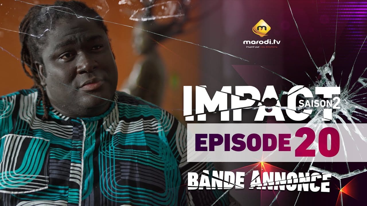 (Vidéo): Bande d’annonce de l’épisode 20 de la série impact