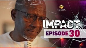 (vidéo) Regardez l&rsquo;épisode 30 de la série Impact