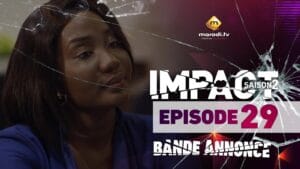 (Vidéo): Bande annonce de l’épisode 29 de la série impact