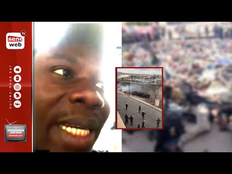 Drame de Melilla – « Ils nous maltraitent », révèle un rescapé