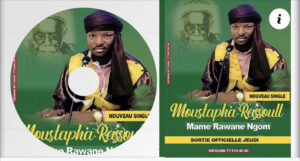 Single: Moustapha Rassoul chante « Mame Rawane Ngom »