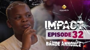 (Vidéo): Bande annonce de l’épisode 32 de la série impact