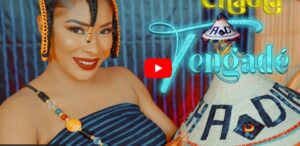 (Vidéo) :  Chadia  chante « Tengadé ». Découvrez le clip officiel