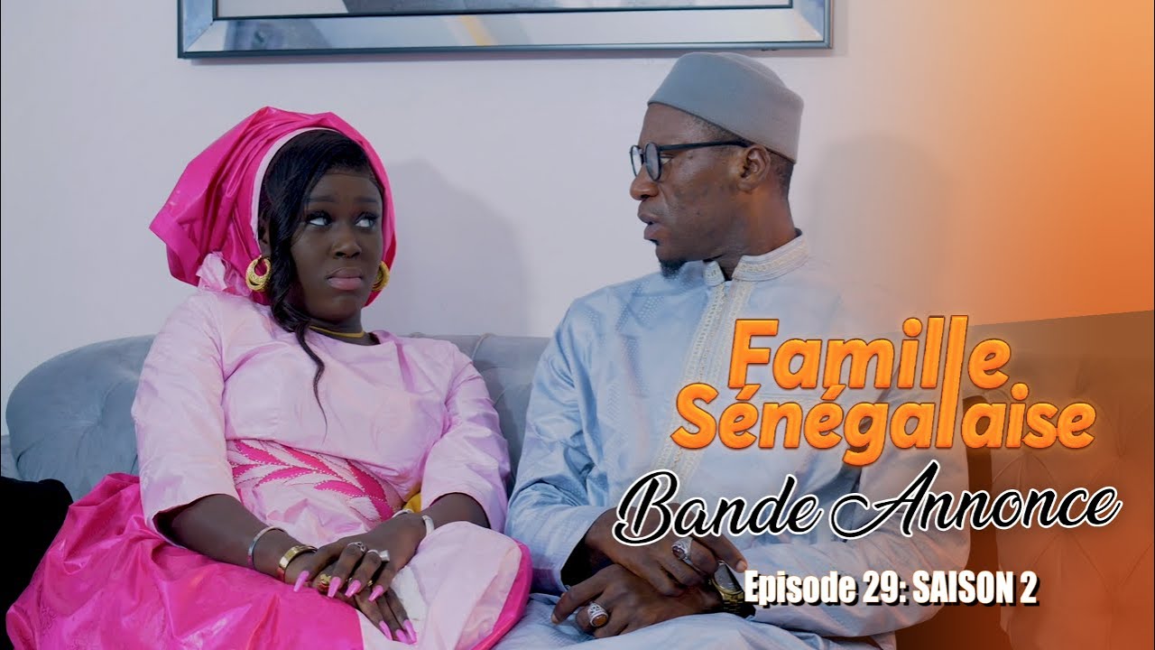 (Vidéo) – Famille sénégalaise : Bande annonce épisode 29 saison 2