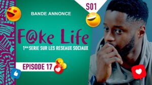 (Vidéo) : Bande annonce de la série Fake Life Episode 17