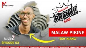Prank star – Insulte, bagarre : Malaw Pikine piégé par Mahfouss