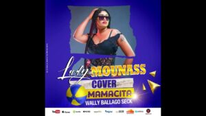 Mamacita de Wally : Lady Mounass revient et frappe fort