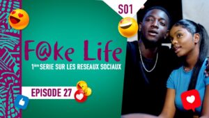 (Vidéo) : Episode 27 de la série Fake Life