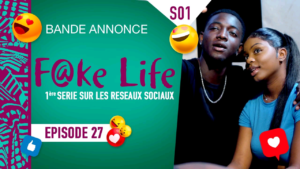 Fake Life : bande annonce de l&rsquo;épisode 27