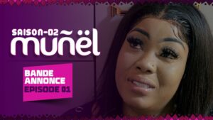 Vidéo : MUÑËL – Saison 2 – Bande Annonce de l&rsquo;épisode 01