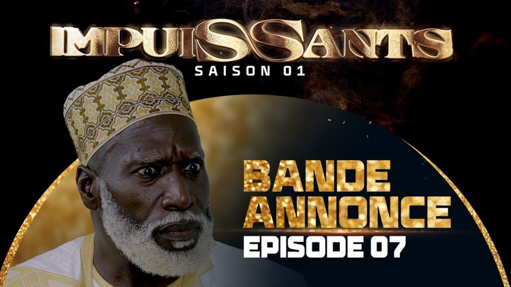 Vidéo : Suivez la bande annonce de l’épisode 7 de votre série Impuissants