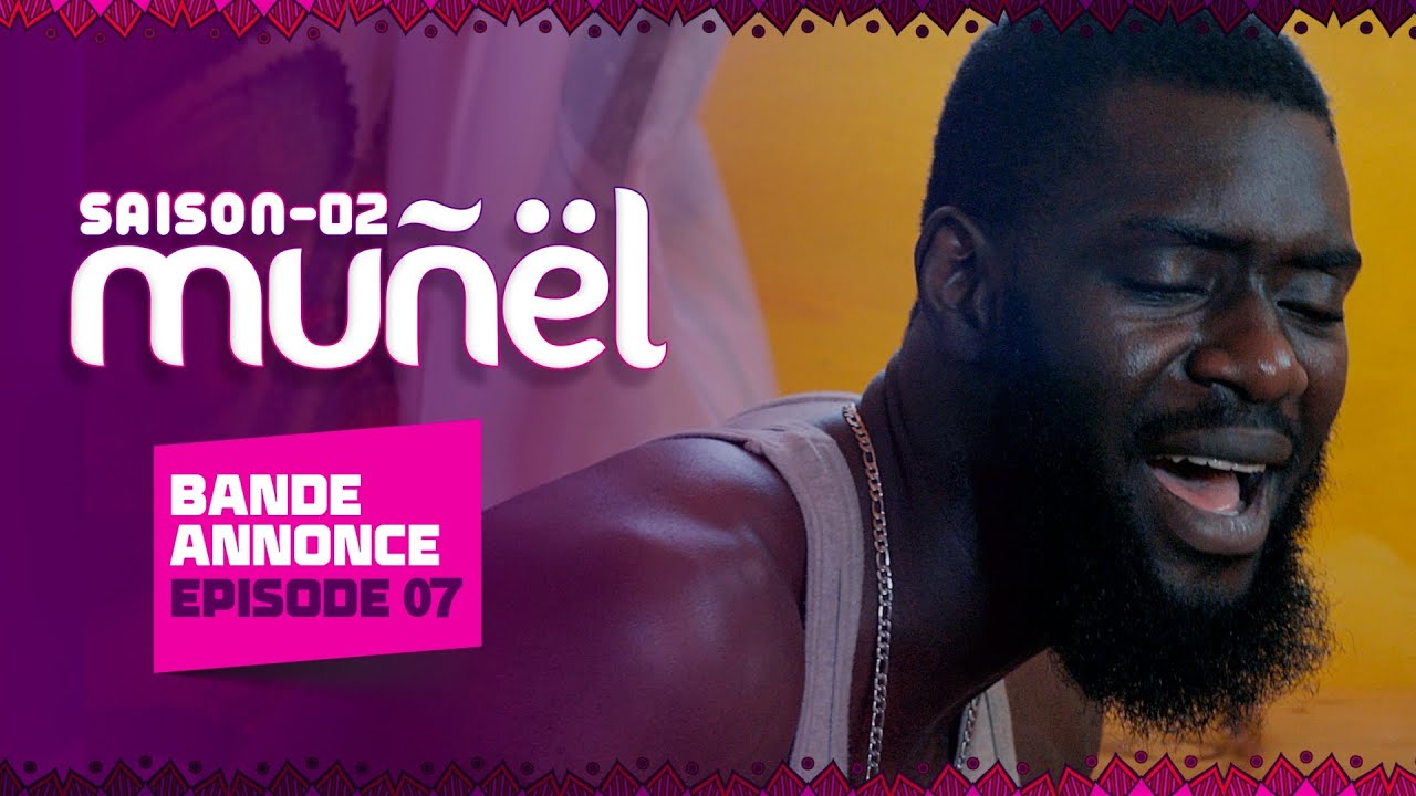 MUÑËL – Saison 2 – Episode 7 : Bande Annonce