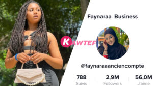 Réseaux sociaux: Faynara vend son compte TikTok à 20 millions de Fcfa.