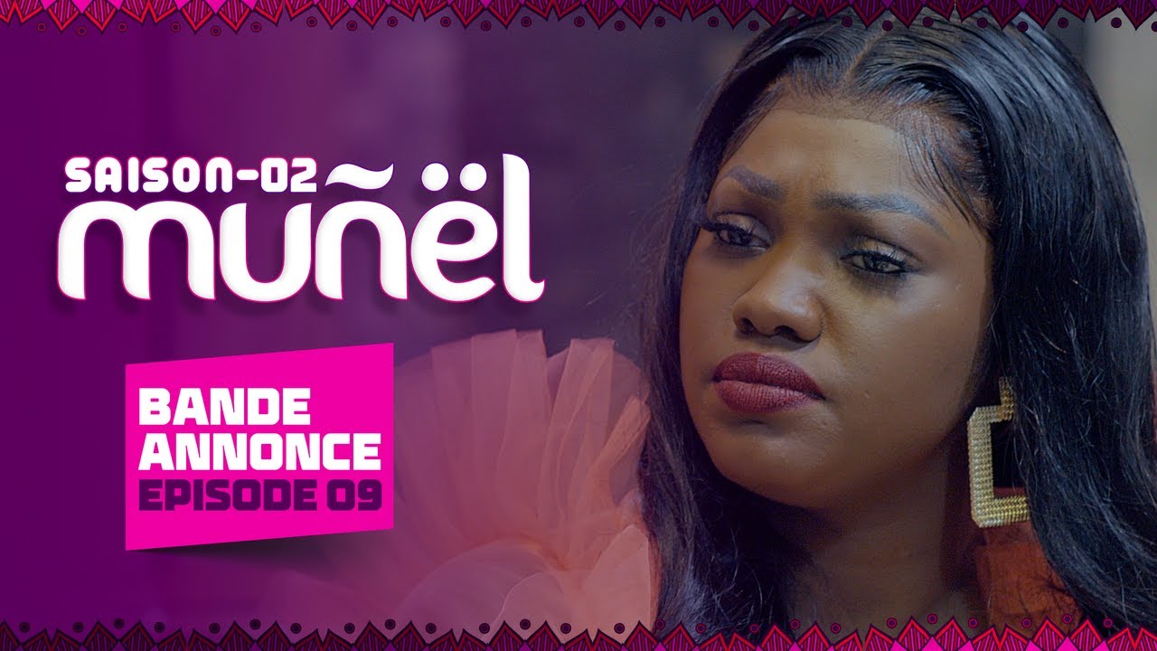 MUÑËL – Saison 2 – Episode 9 : Bande Annonce