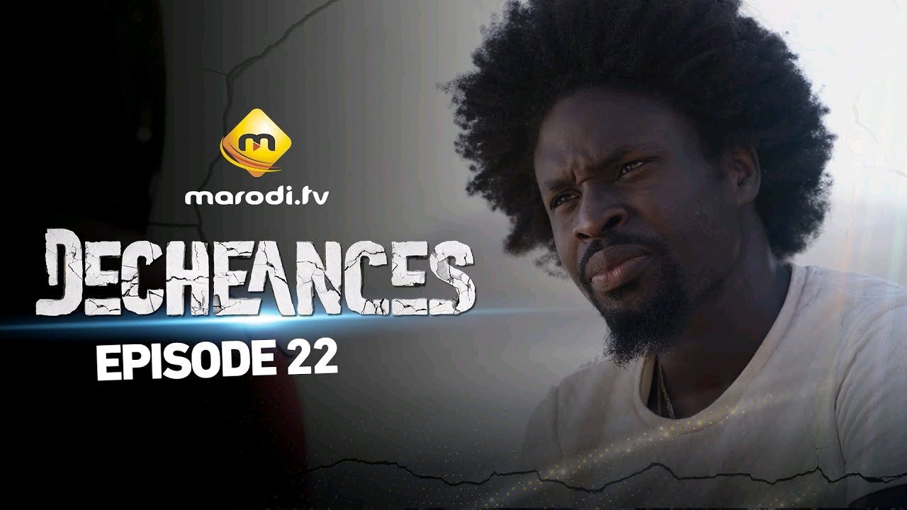 Vidéo : Série Déchéances – Épisode 22