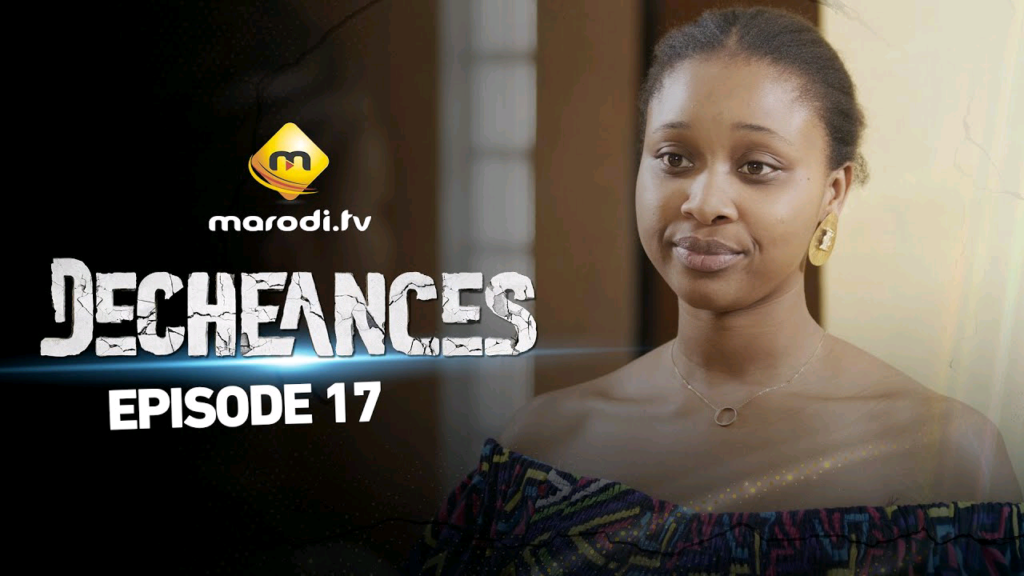 Vidéo : Série Dechéances – Épisode 17