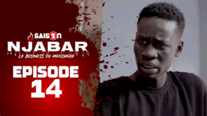 NJABAR – Suivez l’épisode 14 de la saison 2
