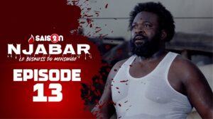 NJABAR – Saison 2 – Episode 13