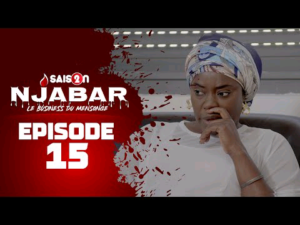 NJABAR – Suivez l’épisode 15 de la saison 2