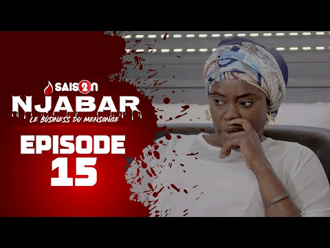 NJABAR – Suivez l’épisode 15 de la saison 2