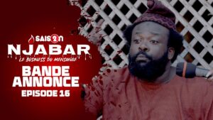 NJABAR – Suivez la bande annonce de l’épisode 16 de la saison 2