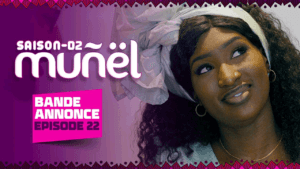 MUÑËL – Saison 2 – Episode 22 : Bande Annonce