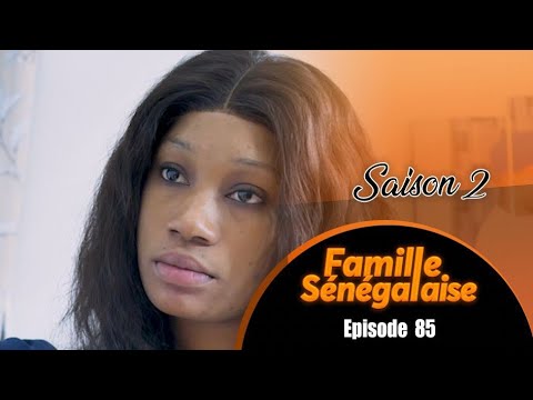 Famille Sénégalaise –Saison 2- Episode 85