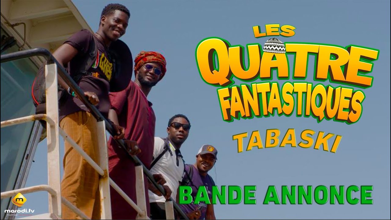 « Les 4 Fantastiques » : La série de retour pour la Tabaski