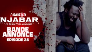 Njabar – Saison 2 – Bande annonce de l’épisode 28