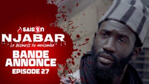 Njabar – Saison 2 – Bande annonce de l’épisode 27