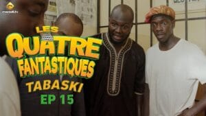 Série – Les 4 Fantastiques – Tabaski 2023 – Episode 15