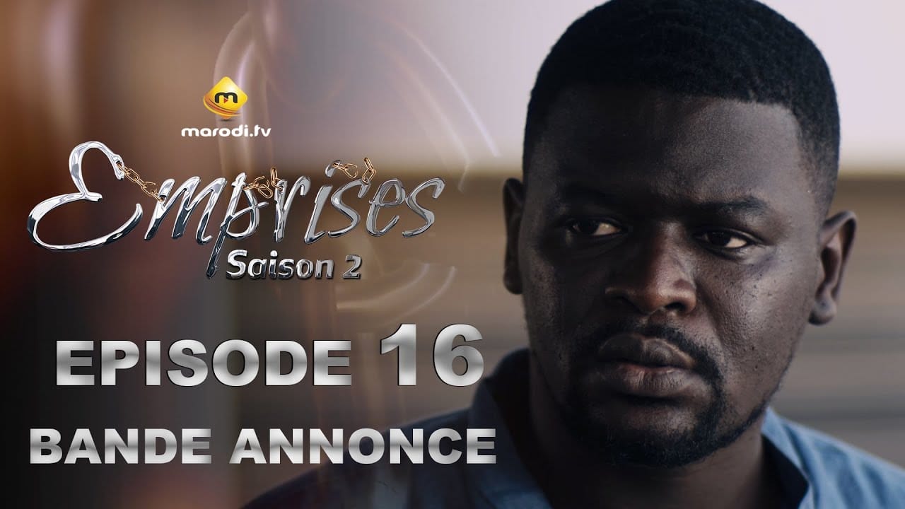 Série – Emprises – Saison 2 – Episode 16 – Bande annonce 