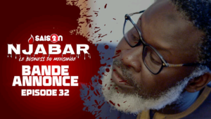 Njabar – Saison 2 – Bande annonce de l&rsquo;épisode 32