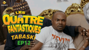 Série – Les 4 Fantastiques – Tabaski 2023 – Episode 12