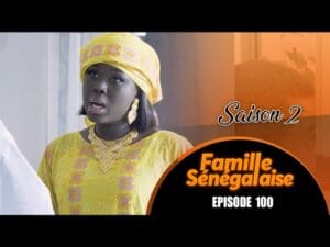 Famille Sénégalaise – Saison 2- Episode 100