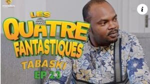 (Série) – Tabaski 2023: Les 4 Fantastiques – Episode 23 !