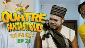 (Série) – Tabaski 2023: Les 4 Fantastiques – Episode 21