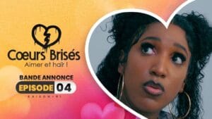 Cœurs Brisés – Saison 1- Episode 4 : Bande Annonce