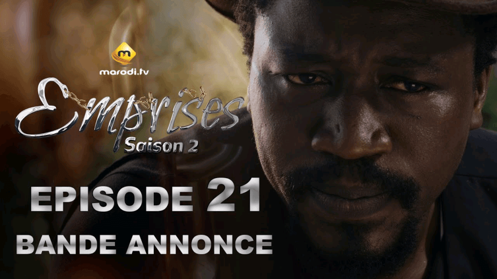 Série – Emprises – Saison 2 – Bande annonce de l&rsquo;épisode  21