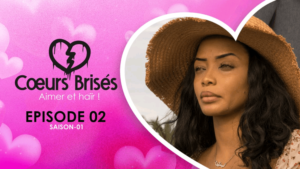 Cœurs Brisés – Saison 1- Episode 2